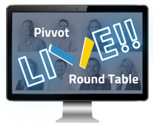 Pivvot Live Round Table